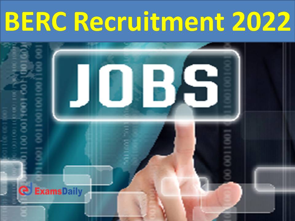 BERC Recruitment 2022