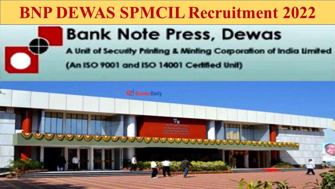 BNP DEWAS SPMCIL Recruitment 2022