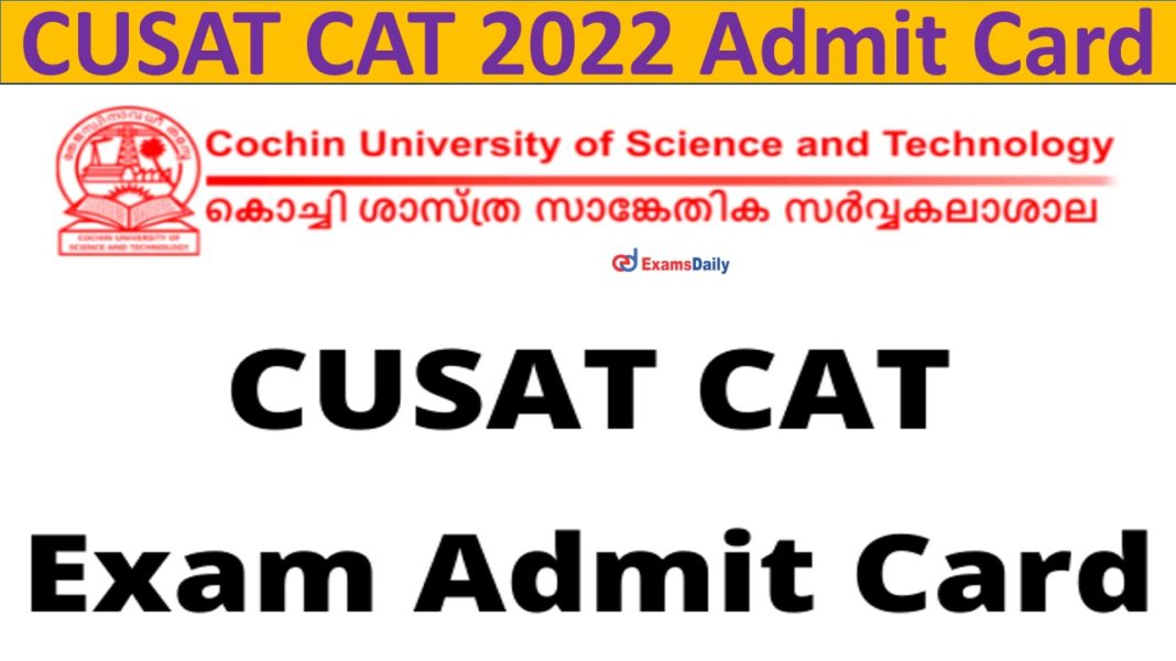 CUSAT CAT 2022 Admit Card
