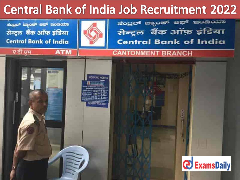Central Bank of India Job Recruitment 2022 Out – Any Graduate Candidates Needed Personal Interview Only!!!