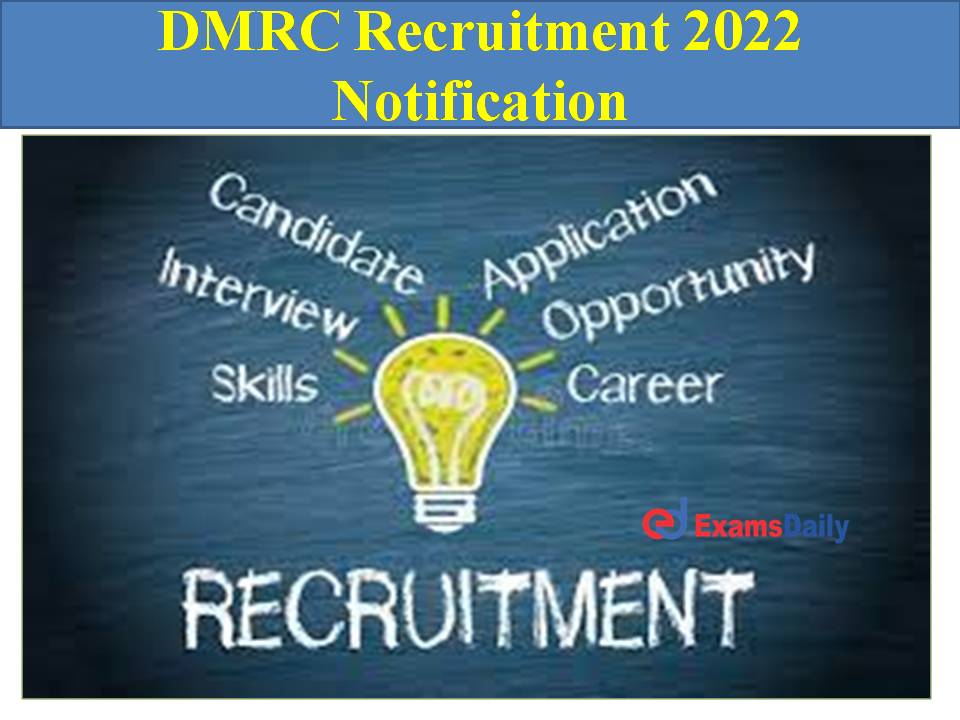 DMRC Recruitment 2022 Notification