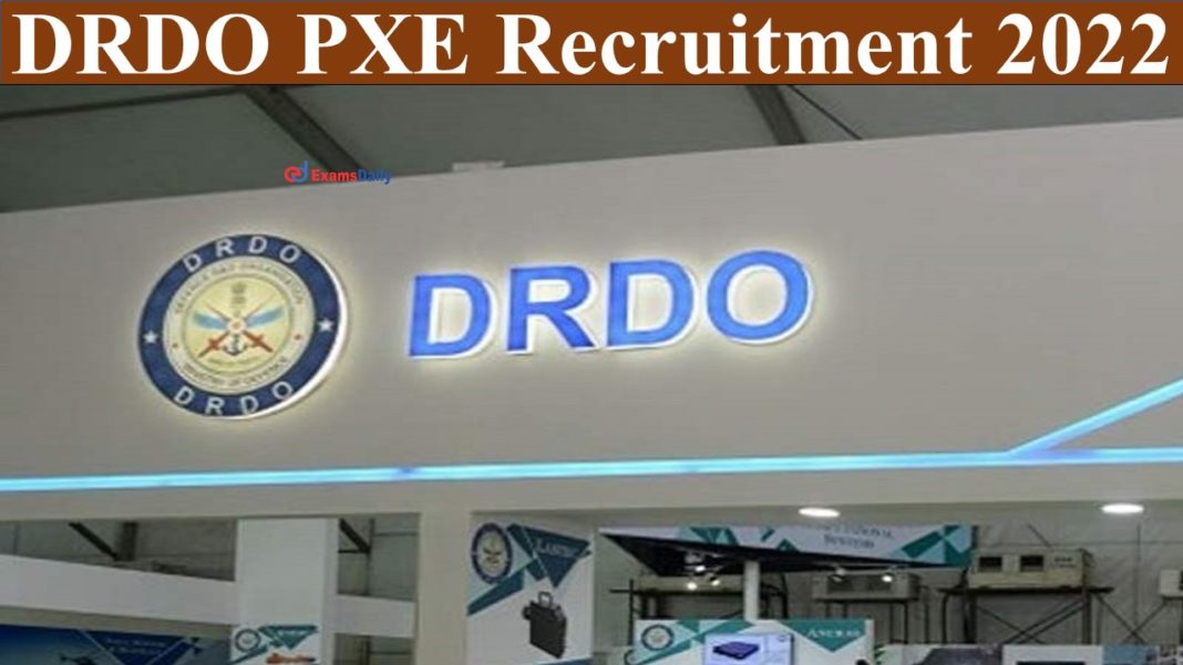 DRDO PXE Recruitment 2022