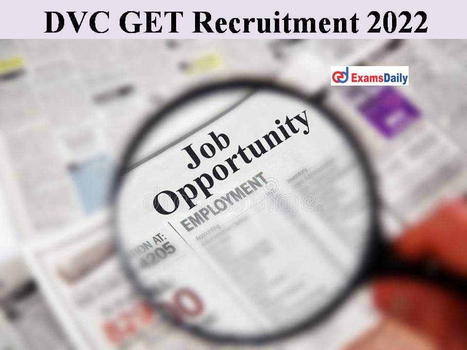 DVC GET Recruitment 2022