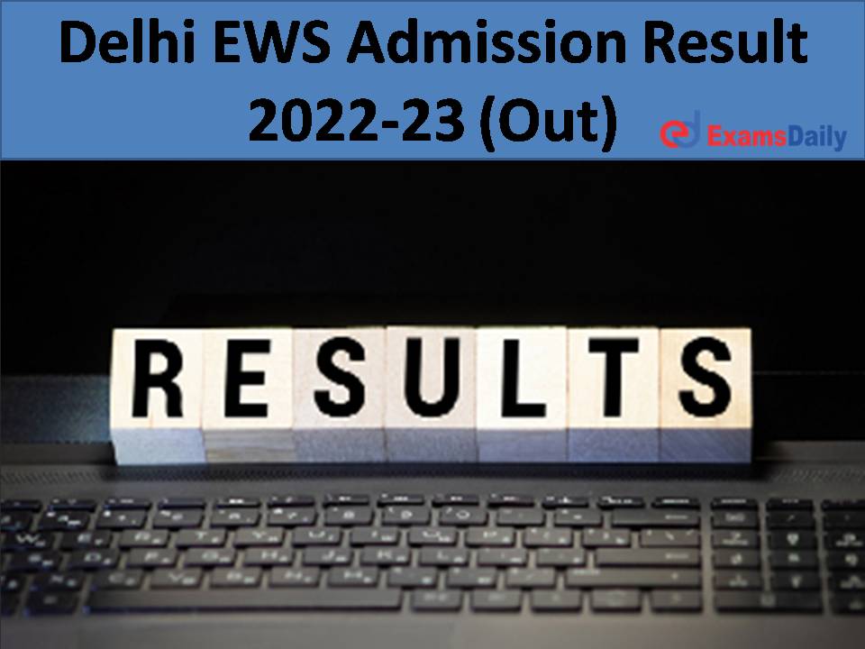 Delhi EWS Admission Result 2022-23 (Out)