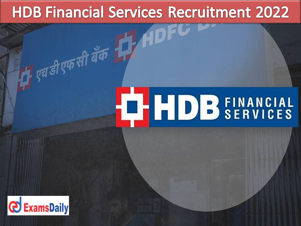 HDB Financial Services Recruitment 2022 Out – UG PG Degree Holders Needed!!!