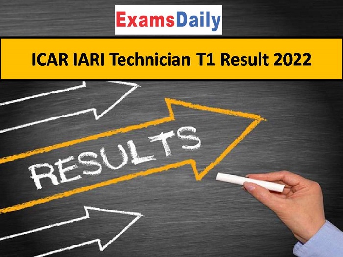 ICAR IARI Technician T1 Result 2022