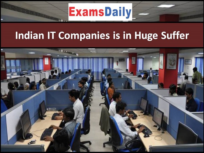 Indian IT Companies is in Huge Suffer
