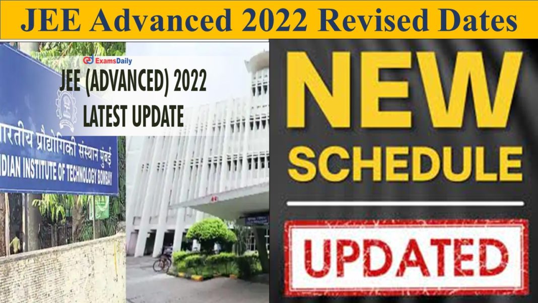 JEE Advanced 2022 Revised Dates