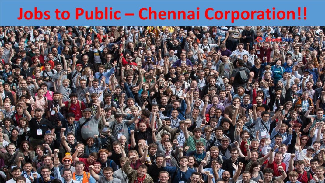 Jobs to Public – Chennai Corporation!!