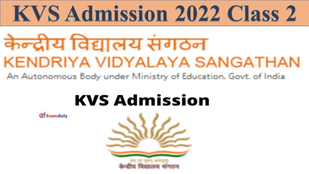 KVS Admission 2022 Class 2