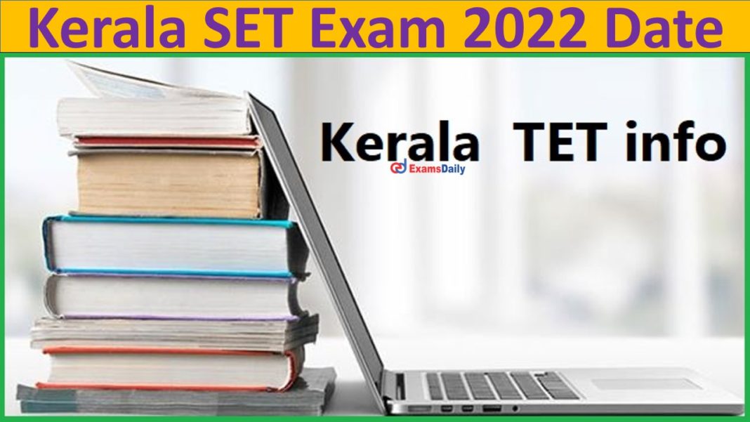 Kerala SET Exam 2022 Date