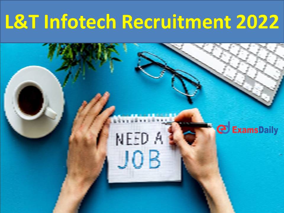 L&T Infotech Recruitment 2022