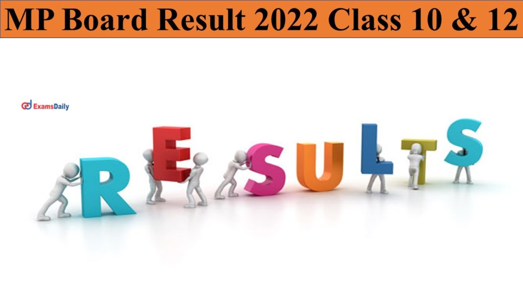 MP Board Result 2022 Class 10 & 12