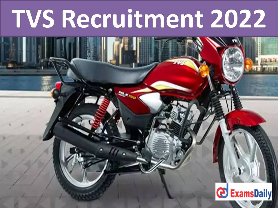 New Job for TVS Motor Company for Graduates!!! Ready to Apply Online?