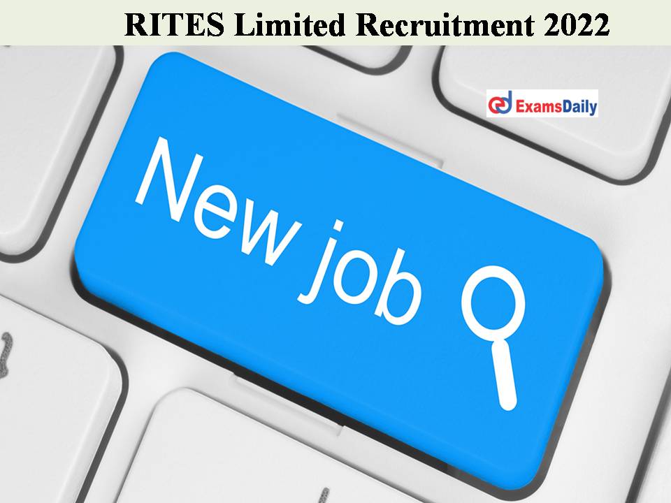 RITES Limited Recruitment 2022 Released By PESB – High Salary Rs 180000-340000 | Check Here!!!!