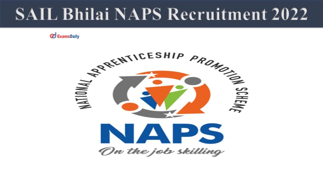 SAIL Bhilai NAPS Recruitment 2022