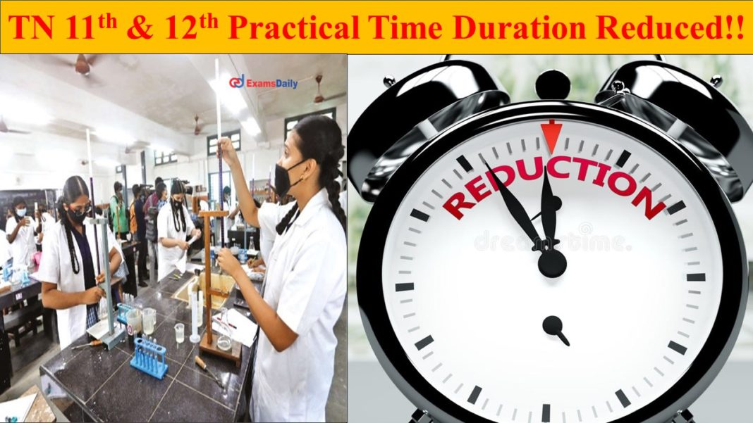 TN 11th & 12th Practical Time Duration Reduced!!