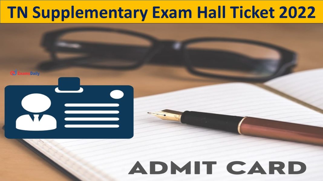 TN Supplementary Exam Hall Ticket 2022