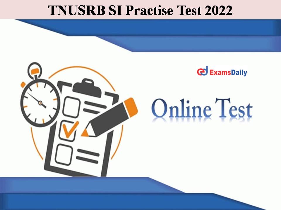 TNUSRB SI Practise Test 2022