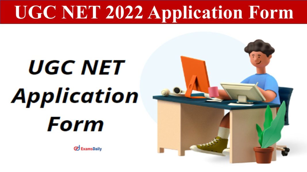 UGC NET 2022 Application Form