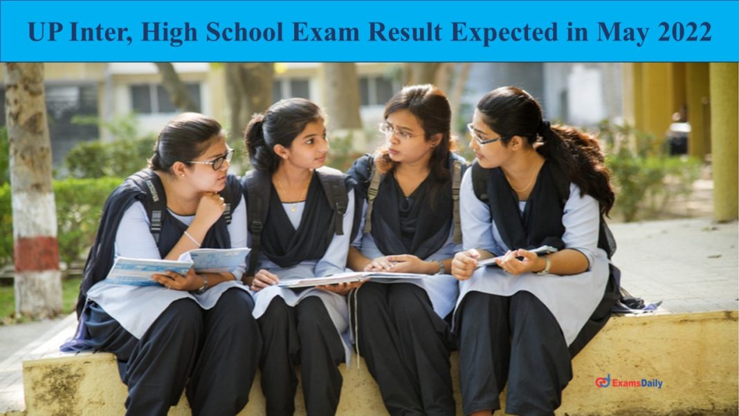 UP Inter, High School Exam Result Expected in May 2022