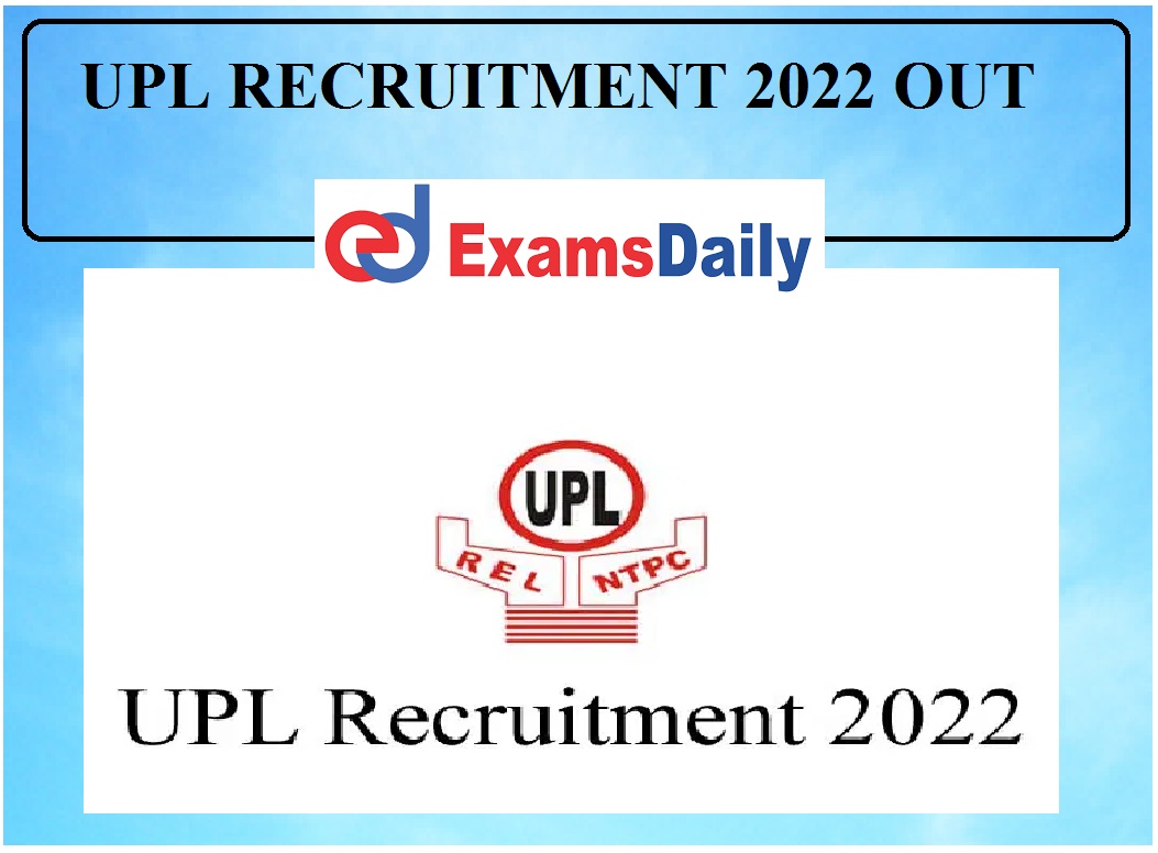 UPL Recruitment 2022 Notification