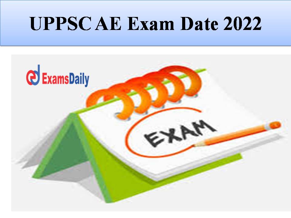 UPPSC AE Exam Date 2022