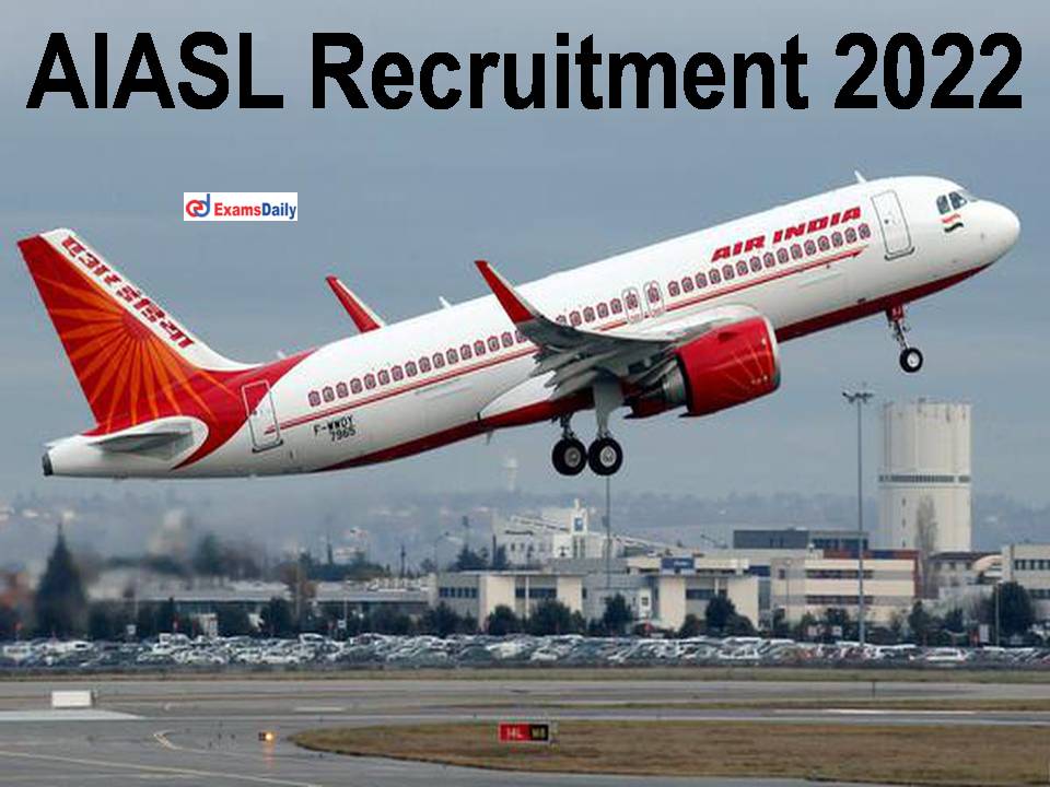 AIASL Recruitment 2022