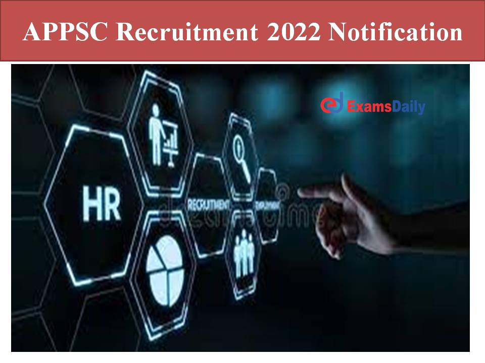 APPSC Recruitment 2022 Notification Out