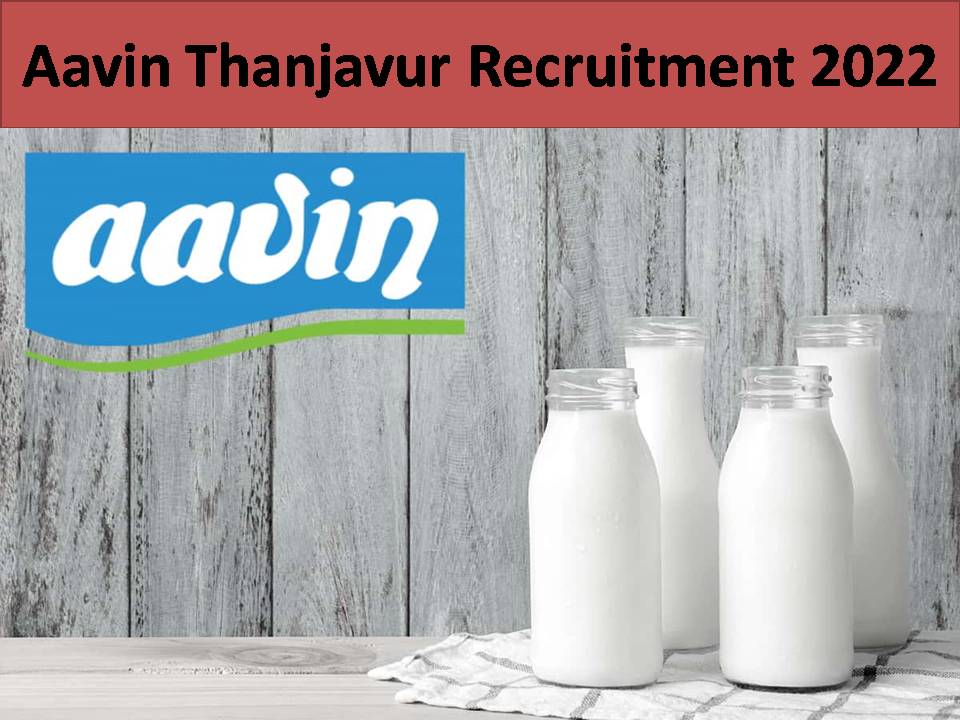 Aavin Thanjavur Recruitment 2022