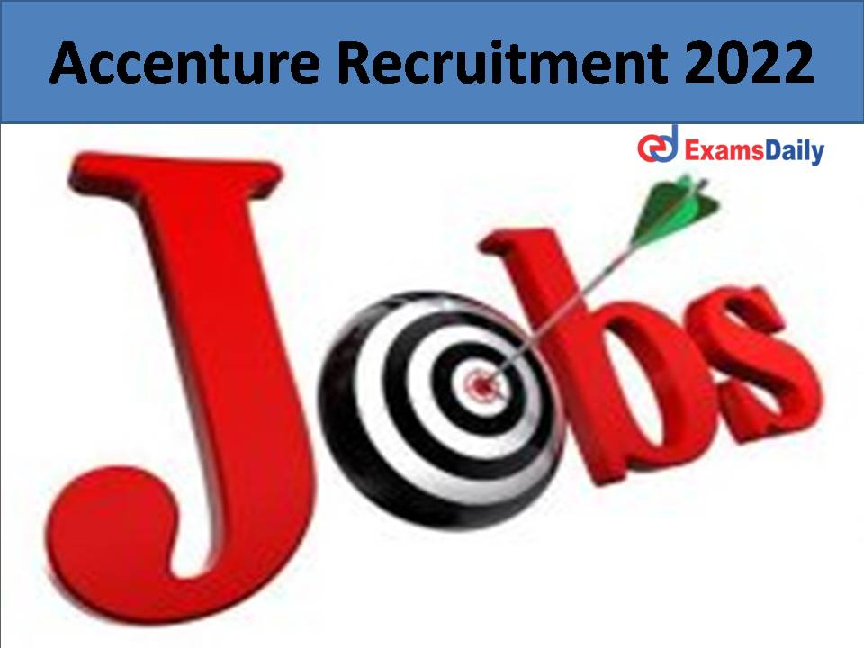 Accenture Recruitment 2022 )