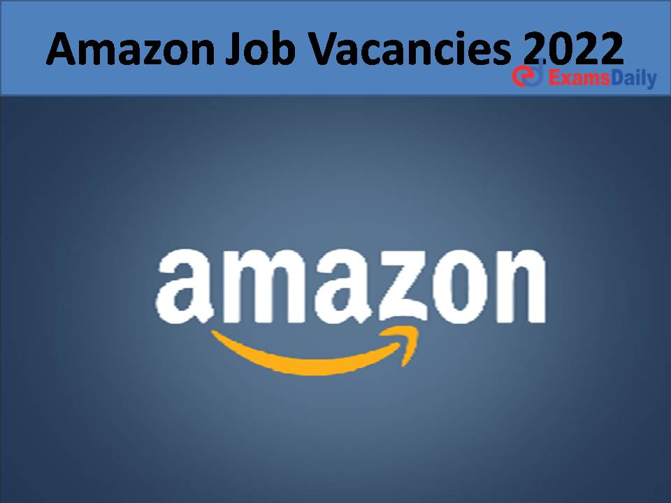 Amazon Job Vacancies 2022