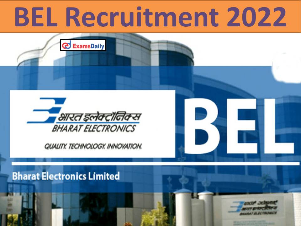 BEL Recruitment 2022 Out; B.E/B.Tech/B.sc Engineering Degree can Apply | Interview Only!!