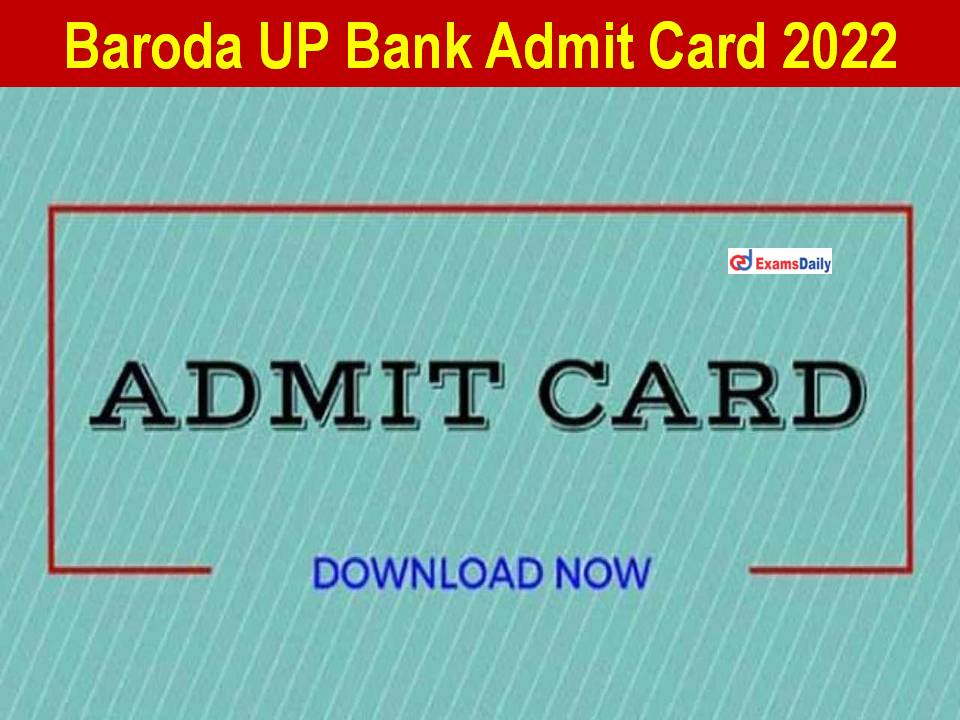 Baroda UP Bank Admit Card 2022