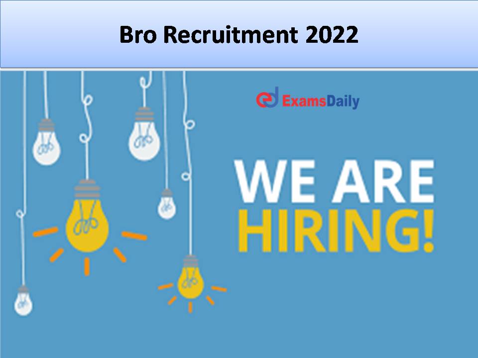 Bro Recruitment 2022