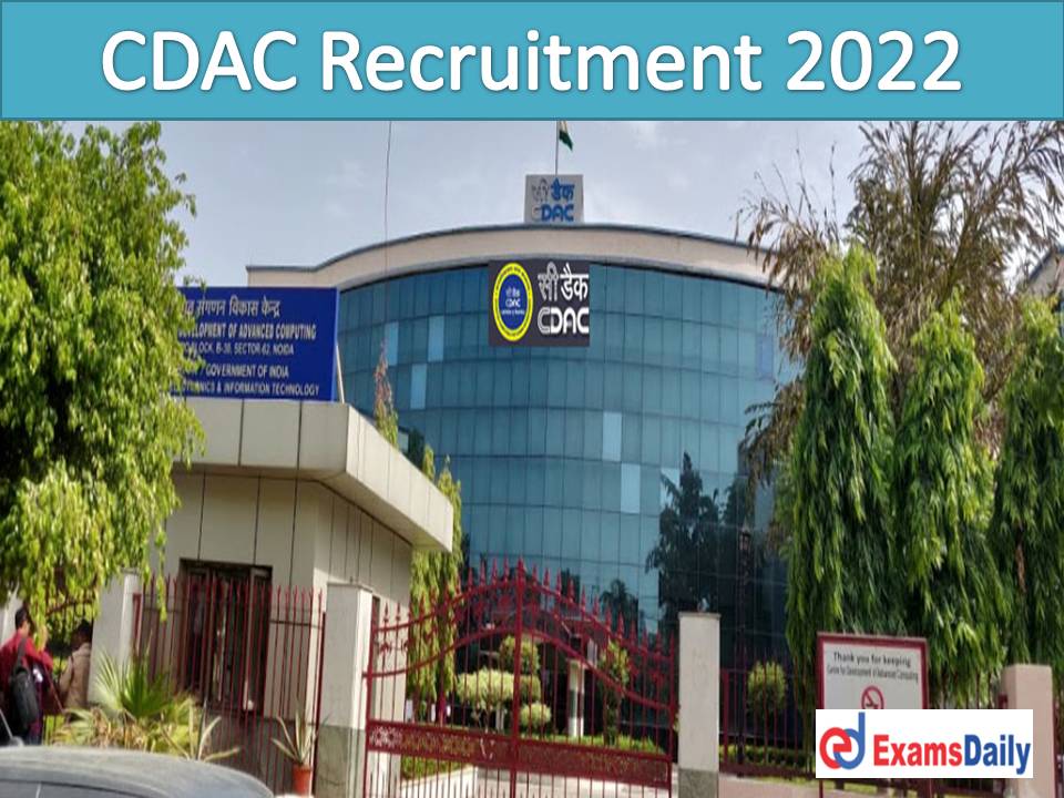 CDAC Recruitment 2022 Notification Out – More Than 50+ Engineering Vacancies Apply Online!!!