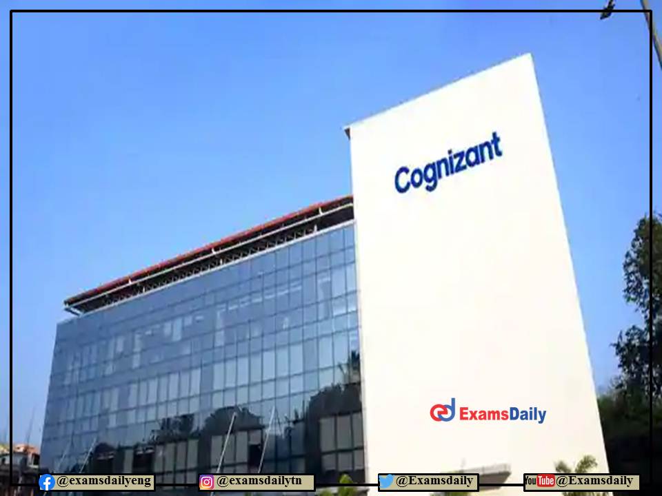 Cognizant Recruitment 2022 OUT – Self Management and Passion for Creating Products Needed!!!