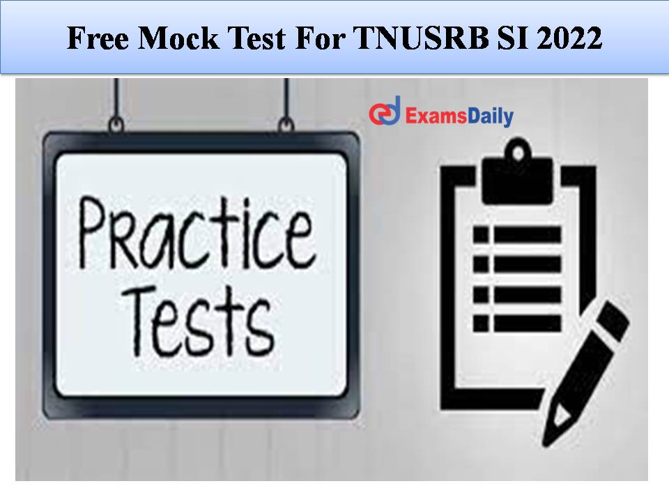 Free Mock Test For TNUSRB SI 2022