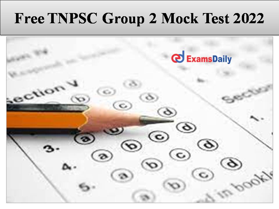 Free TNPSC Group 2 Mock Test 2022