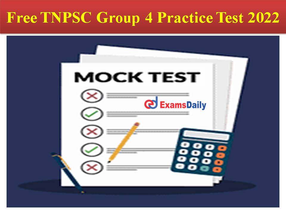 Free TNPSC Group 4 Practice Test 2022