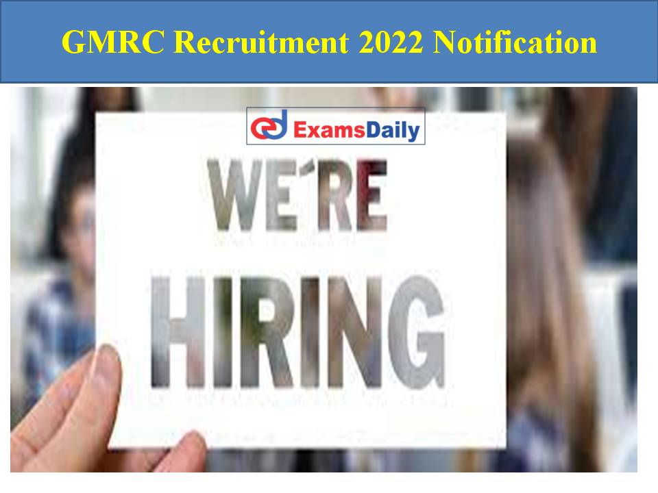 GMRC Recruitment 2022 Notification