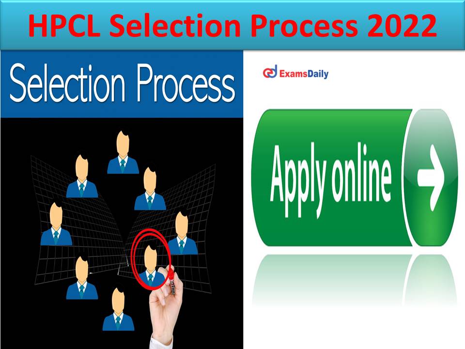 HPCL Selection Process 2022