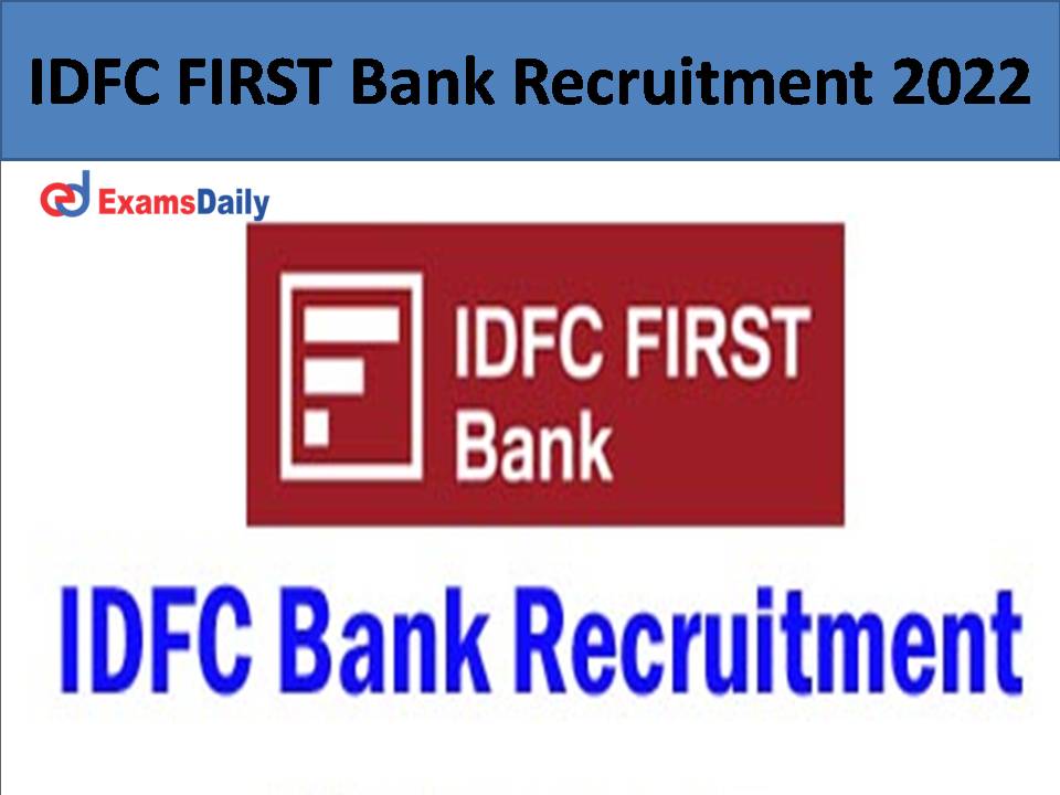 IDFC FIRST Bank Recruitment 2022