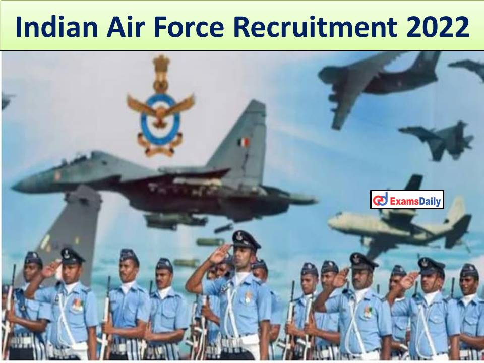 Indian Air Force Recruitment 2022 Out; 12th Pass can Apply Now for DAVP  Vacancies!!