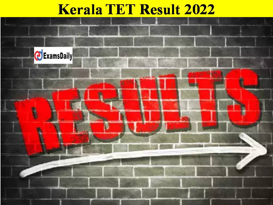 Kerala TET Result 2022 Link Check-Name Wise Pdf Download!!Answer Key Out!!