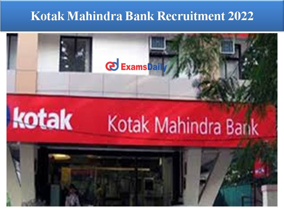 Kotak Mahindra Bank Recruitment 2022