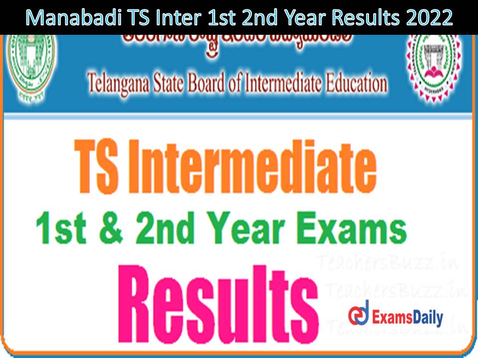 Manabadi TS Inter 1st 2nd Year Results 2022 – Download Telangana State TSBIE Intermediate Exam Marks for First & Second!!!