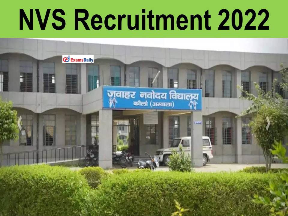 NVS Recruitment 2022 Out - Salary Rs.208700/-PM: No Fee || Degree Holders Can Apply!!!