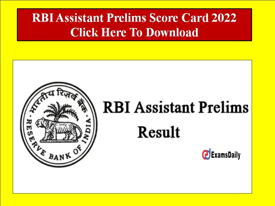 RBI Assistant Prelims Score Card 2022 Click Here To Download!! Check Result Link Here!!