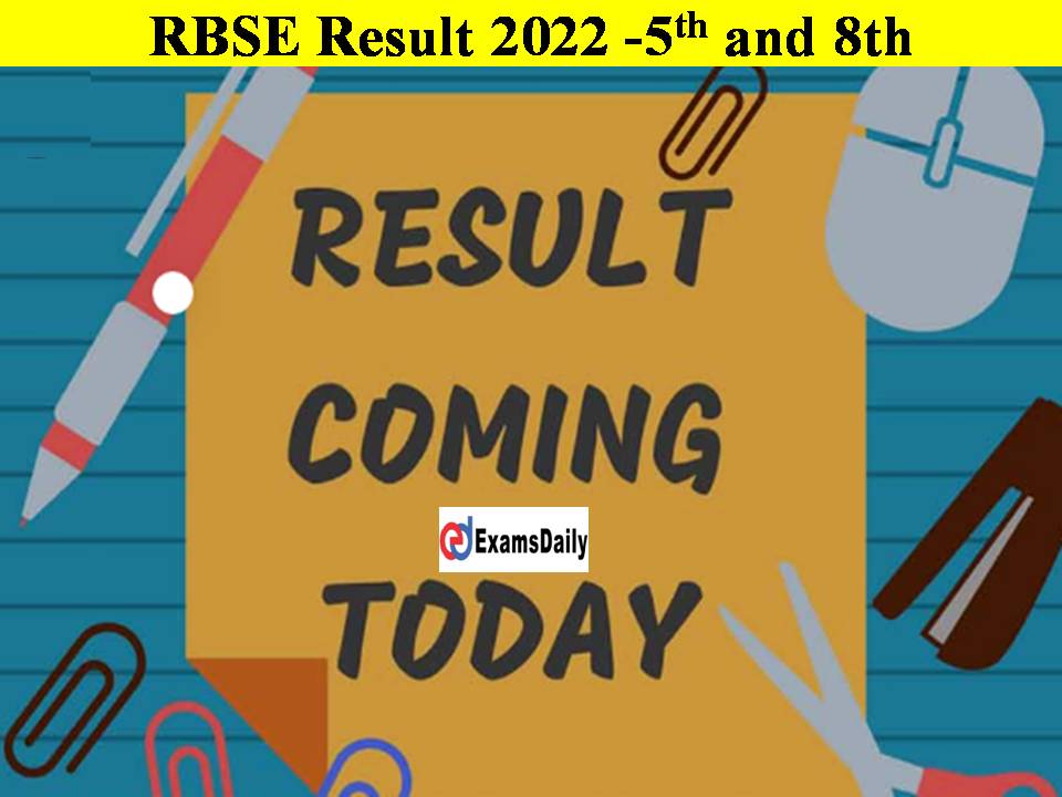 RBSE Result 2022 by Name Wise Name and Date of Birth Name and Father Name!! Download Class 5, 8 Pdf Here!!